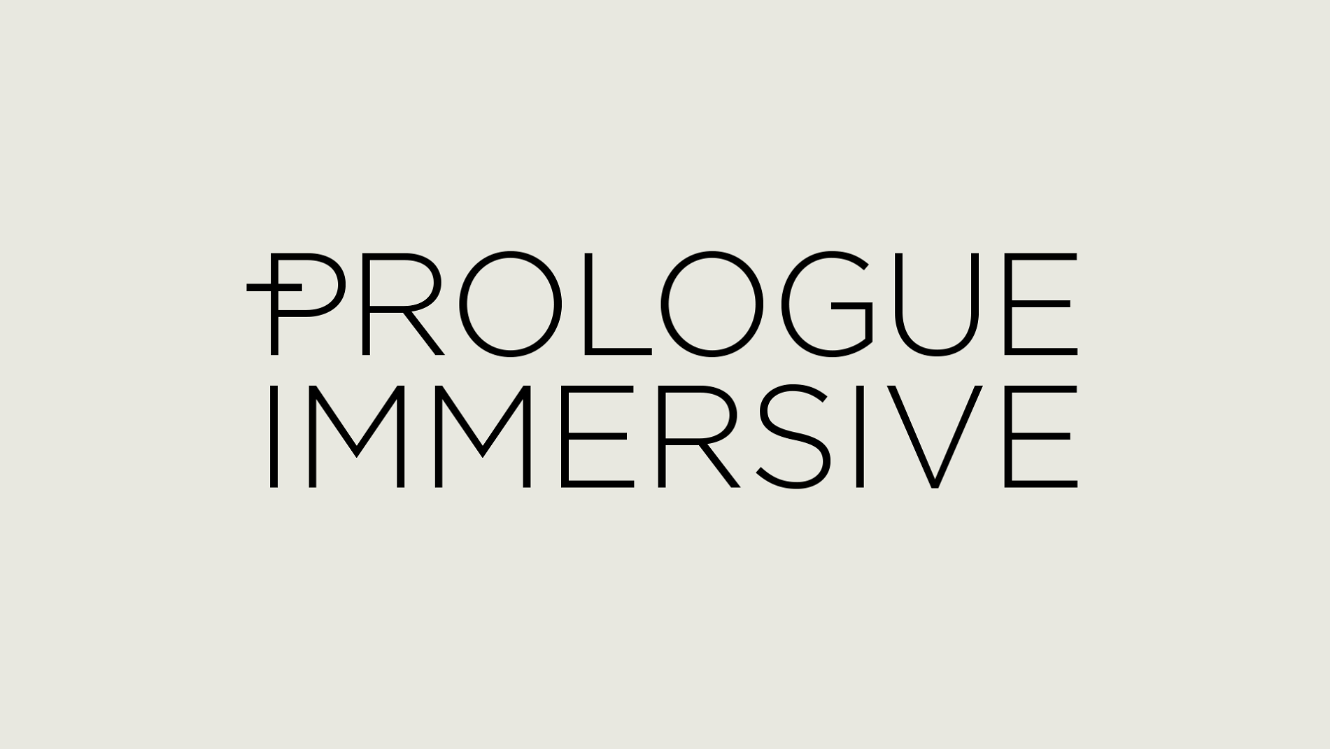 prologue immersive